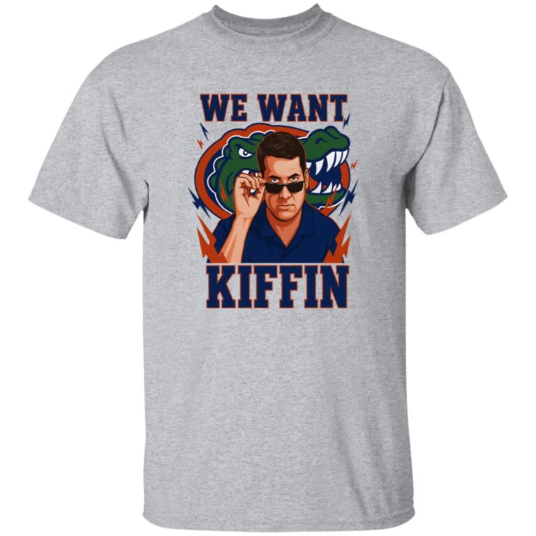 We Want Kiffin Shirt